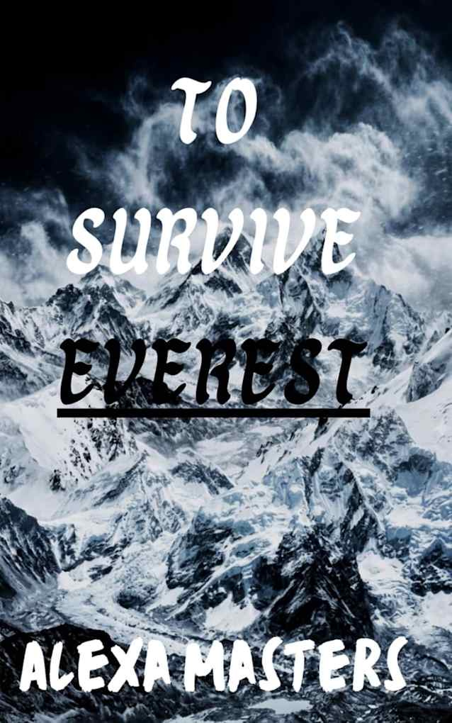 To Survive Everest