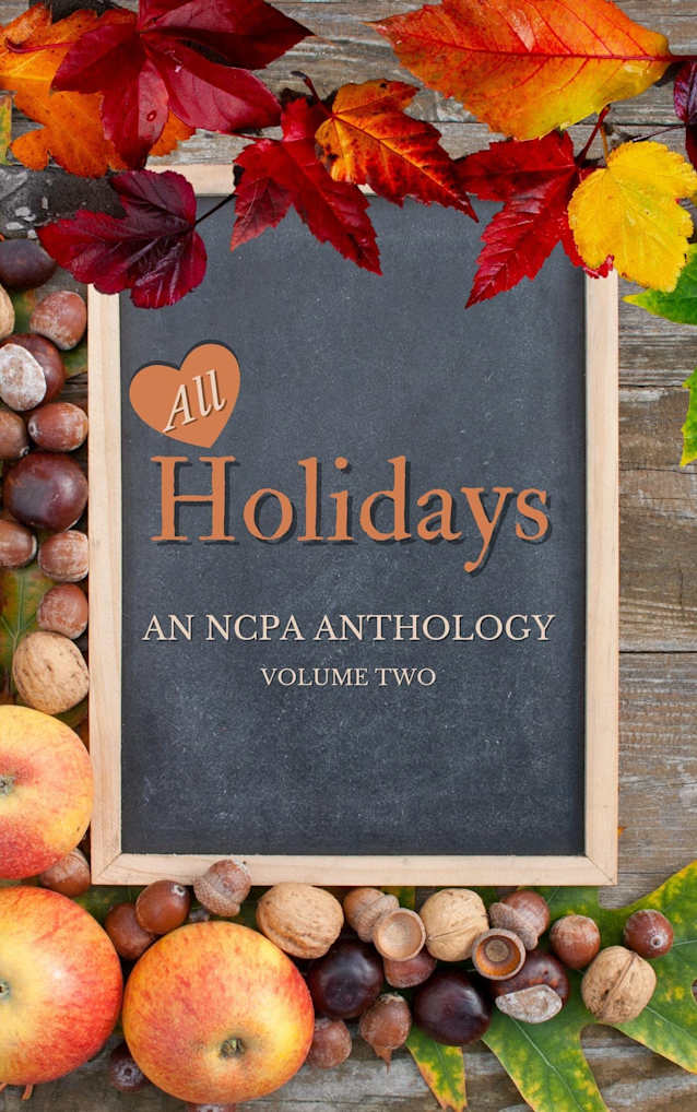 All Holidays: Volume Two (NCPA Anthologies Book 6)