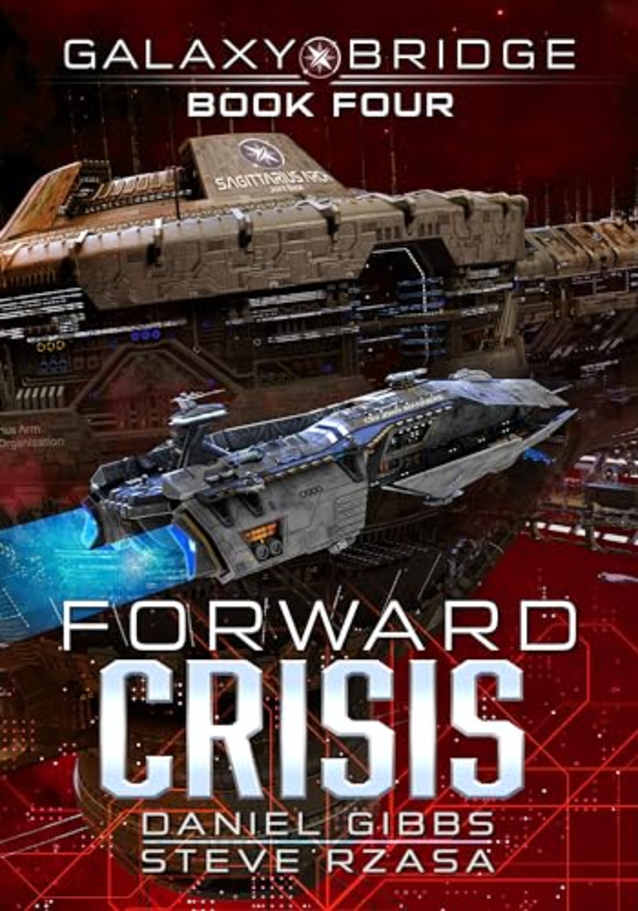 Forward Crisis (Galaxy Bridge Book 4)