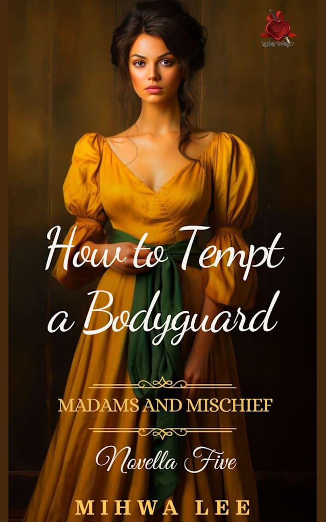 How To Tempt A Bodyguard (Coming Jan 1, '26)