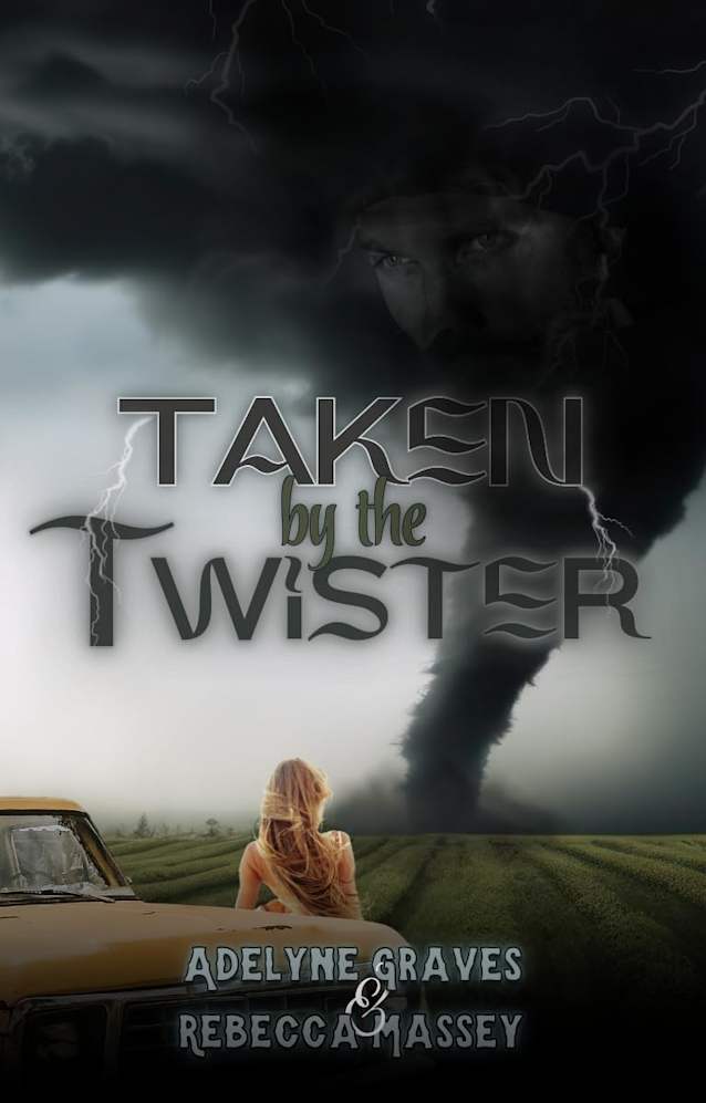 Taken by the Twister