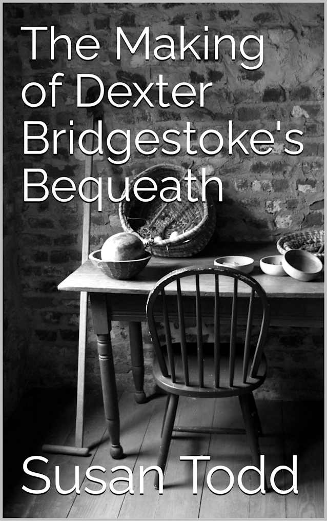 The Making of Dexter Bridgestoke’s Bequeath
