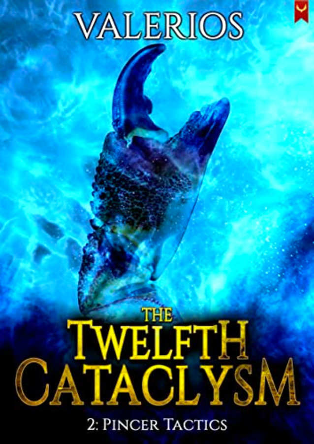 Pincer Tactics: A LitRPG Adventure (Twelfth Cataclysm Book 2)