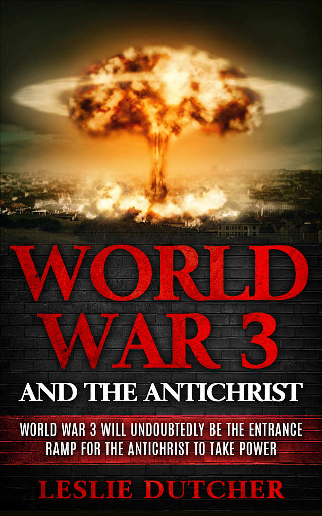 World War 3 and the Antichrist