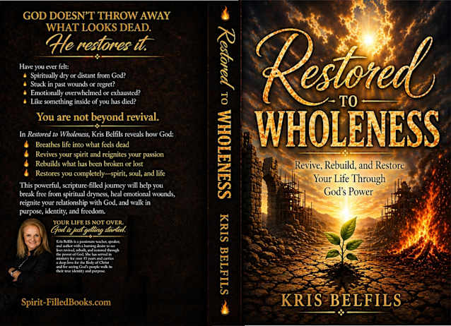 Restored To Wholeness: A Journey of Revival, Healing, and Restoration