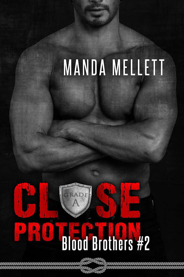 Close Protection (Blood Brothers, #2)