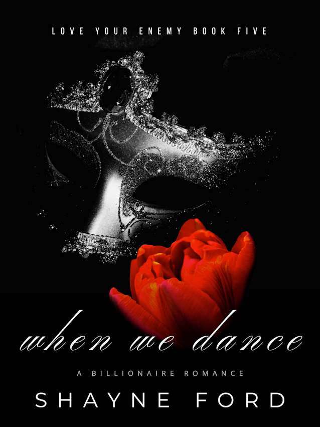 WHEN WE DANCE (Love Your Enemy, #5)