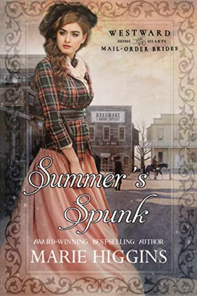 Summer’s Spunk: Westward Home and Hearts Mail-Order Brides Book 33