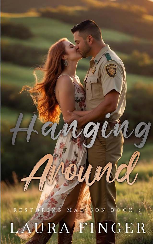 Hanging Around: Book 2 of Restoring Madison, TX: A Steamy Contemporary Romance
