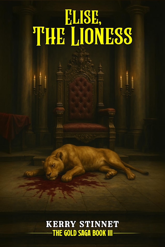 Elise, The Lioness (The Gold Saga Book 3)
