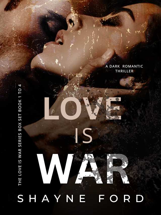 LOVE IS WAR ( A Complete Collection)