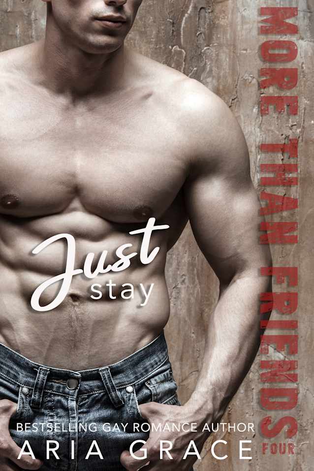 Just Stay (More Than Friends #4)