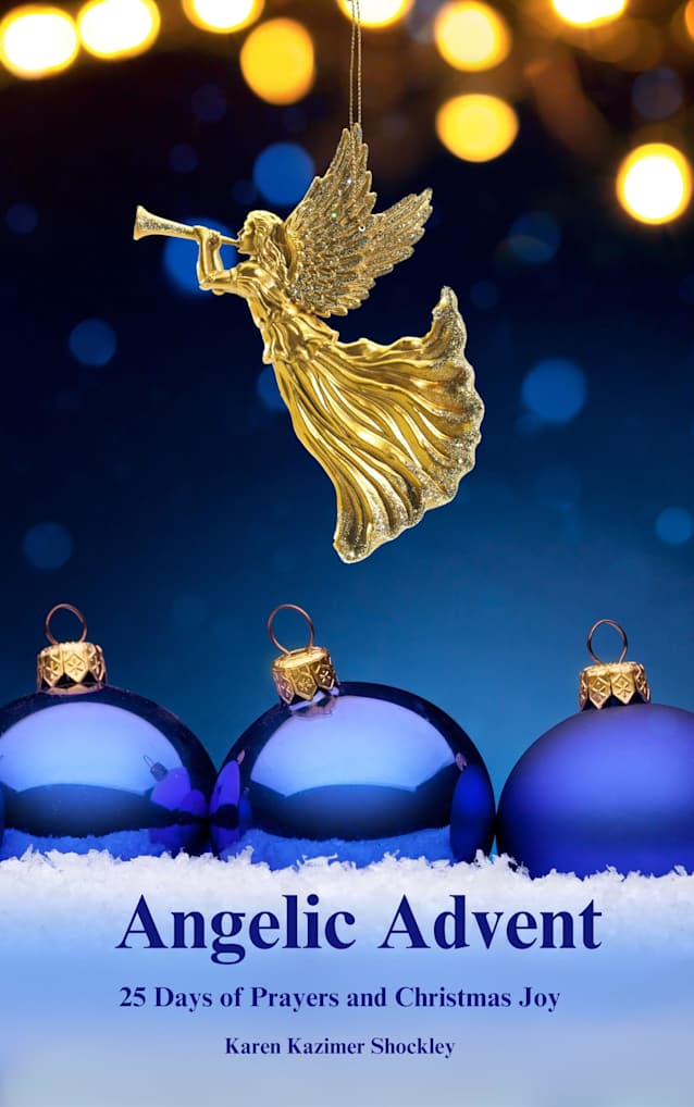 Angelic Advent: 25 Days of Prayers and Christmas Joy