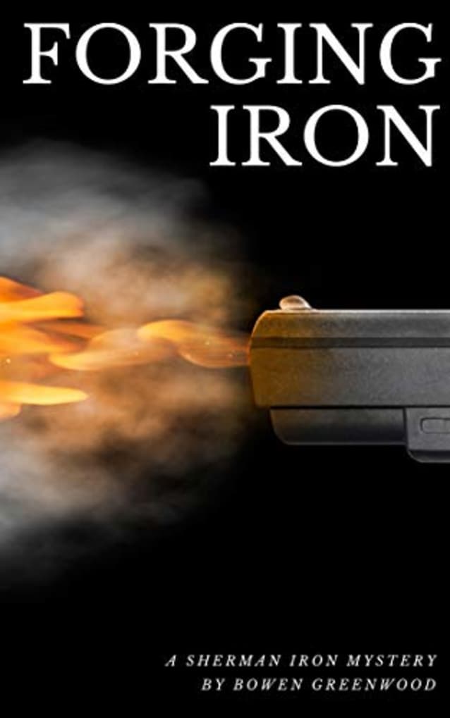 Forging Iron (Sherman Iron Mysteries Book 3)