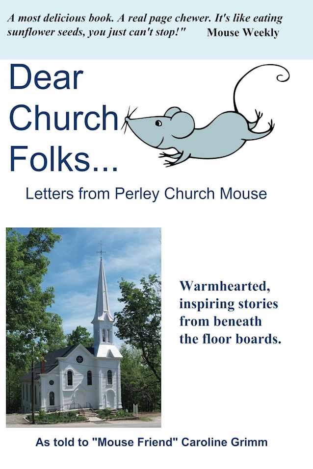 Dear Church Folks...Letters from Perley Church Mouse