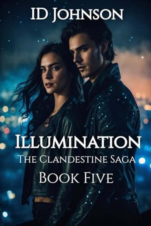 Illumination (The Clandestine Saga, #5)