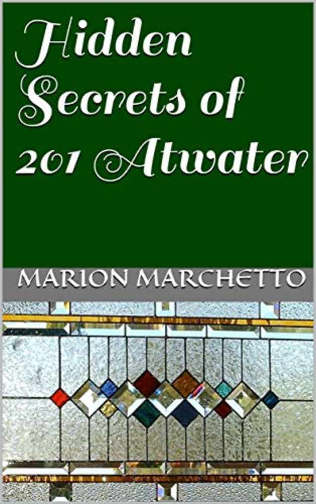 Hidden Secrets of 201 Atwater