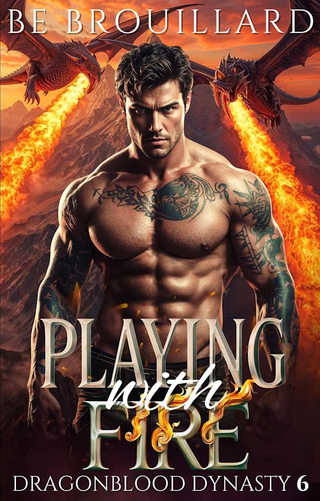 Playing with Fire: A Dragon Shifter Paranormal Romance (Dragonblood Dynasty Book 6)