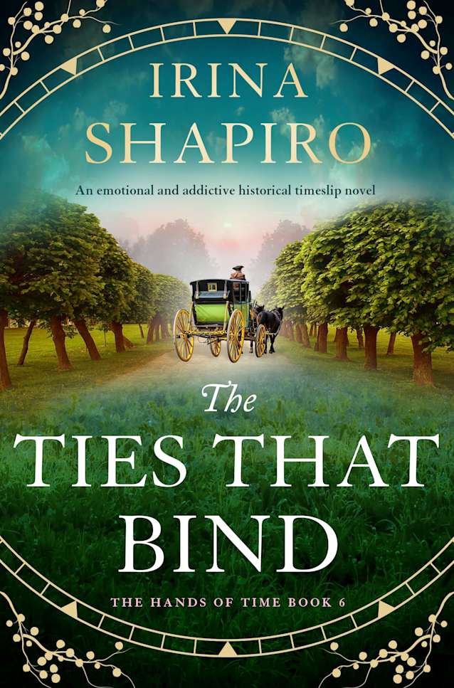 The Ties that Bind: An emotional and addictive historical timeslip novel (The Hands of Time Book 6)