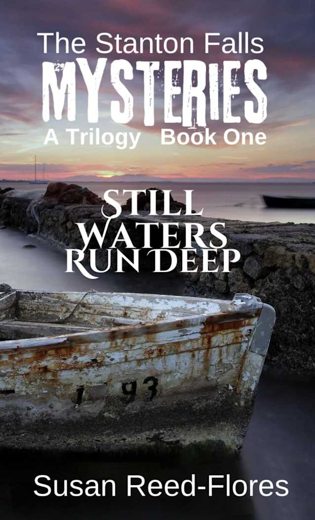 The Stanton Falls Mysteries- Still Waters Run Deep