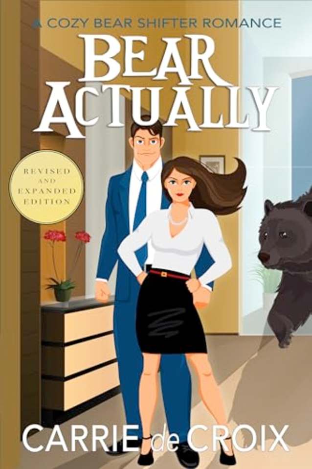 Bear Actually: A Cozy Paranormal Romance (There’s Something About Shifters Book 3)