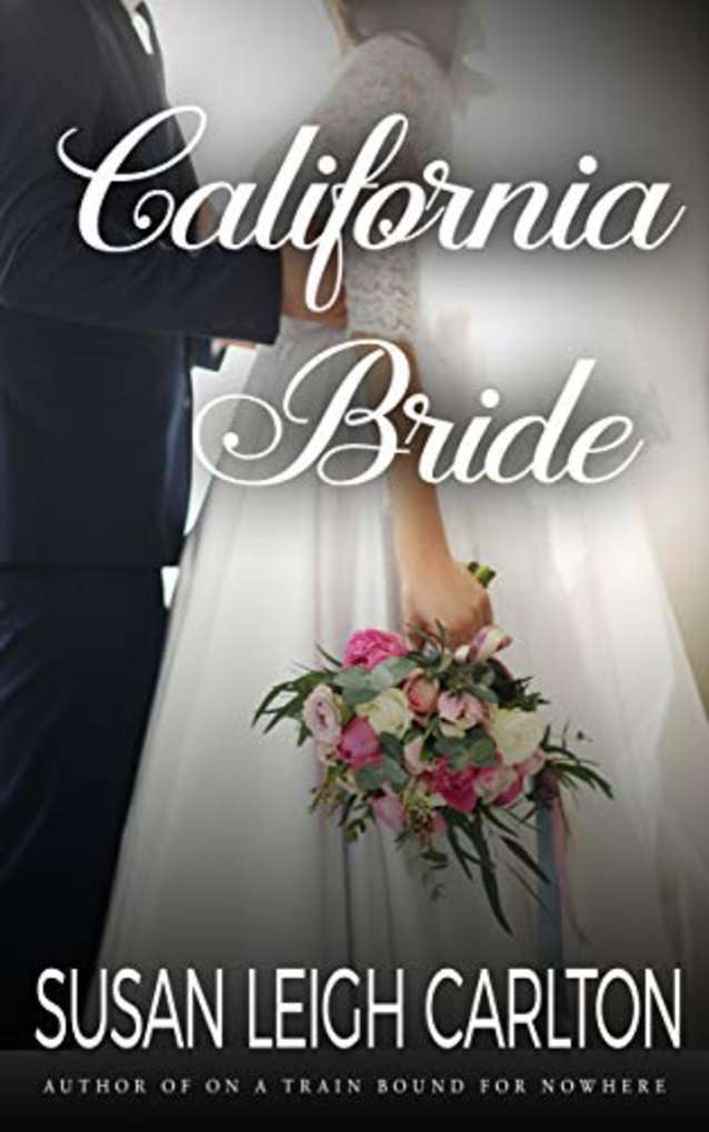The California Bride: A Sweet Western Historical Romance (The Pinckney’s of Charleston Book 1)