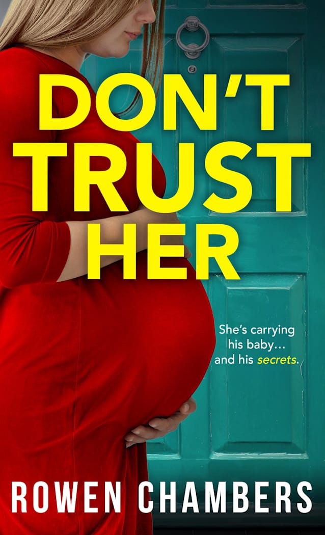 Don’t Trust Her: A BRAND NEW gripping psychological thriller