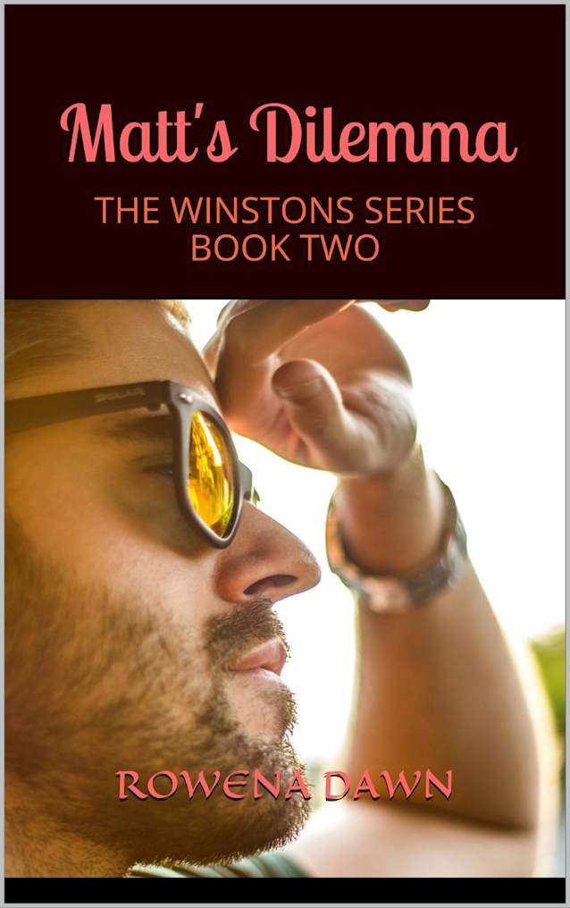 Matt’s Dilemma Book 2 in the Winstons Series