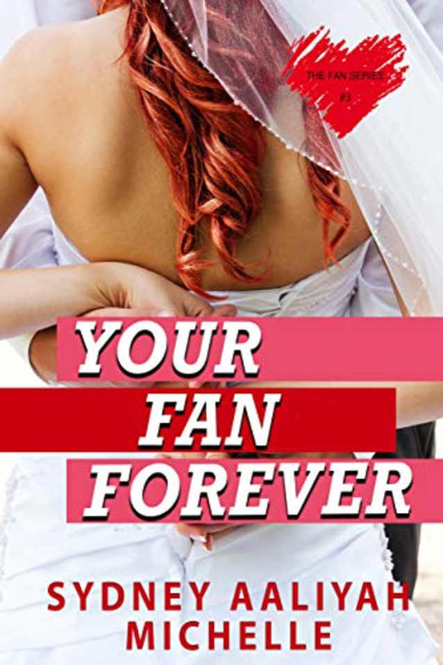 Your Fan Forever (The Fan Series Book 3)