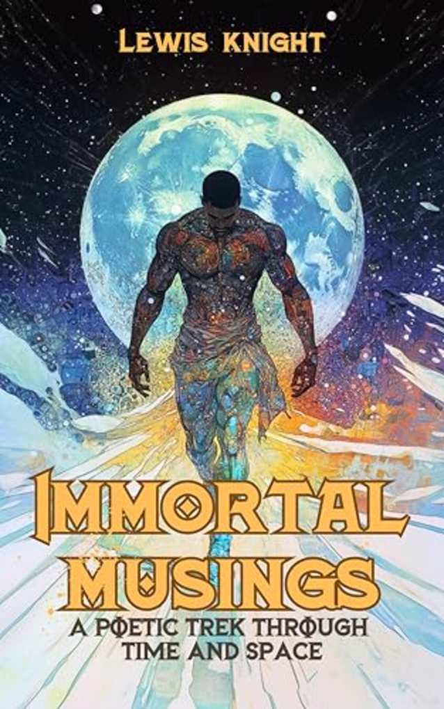 Immortal Musings: A Poetic Trek Through Time and Space