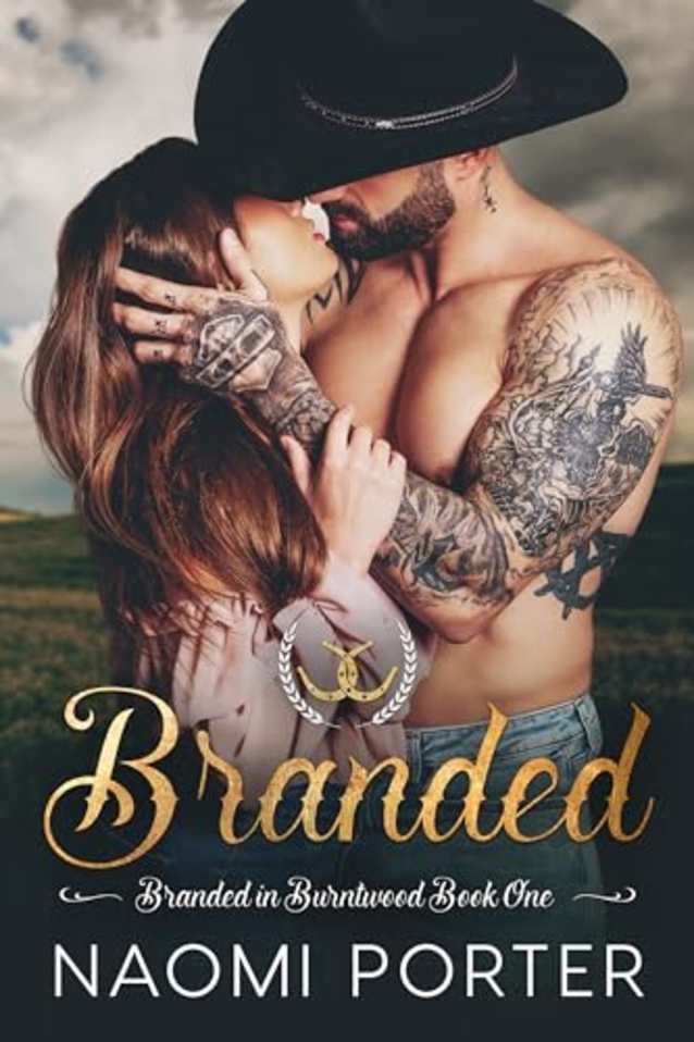 Branded: A Small Town, Second Chance Romance (Branded in Burntwood Book 1)