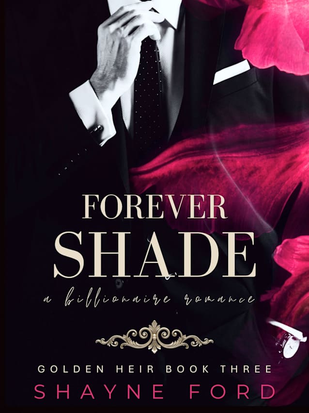 FOREVER SHADE (Golden Heir, #3)