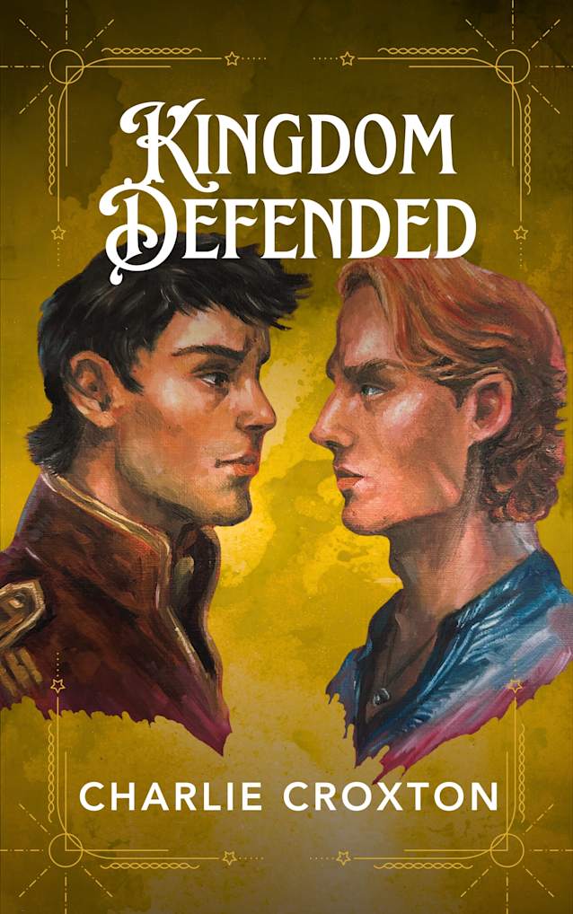 Kingdom Defended: Book 3 of the Kingdom of Oilean Series