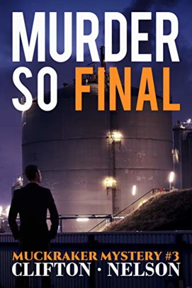 Murder So Final (Muckraker Mysteries Book 3)