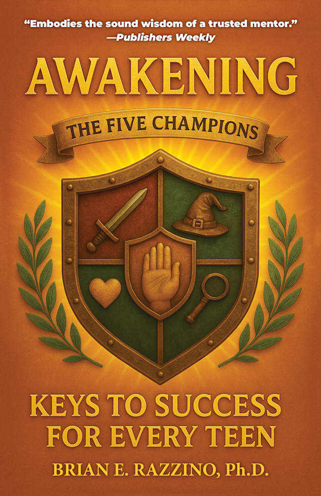Awakening the Five Champions: Keys to Success for Every Teen