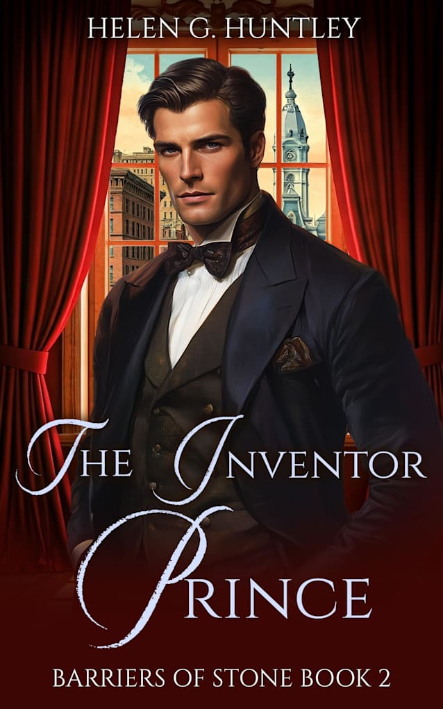 The Inventor Prince: A Gilded Age Romance (Barriers of Stone, #2)