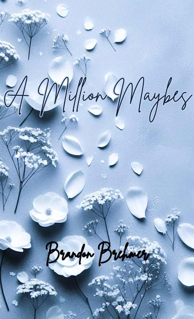 A Million Maybes