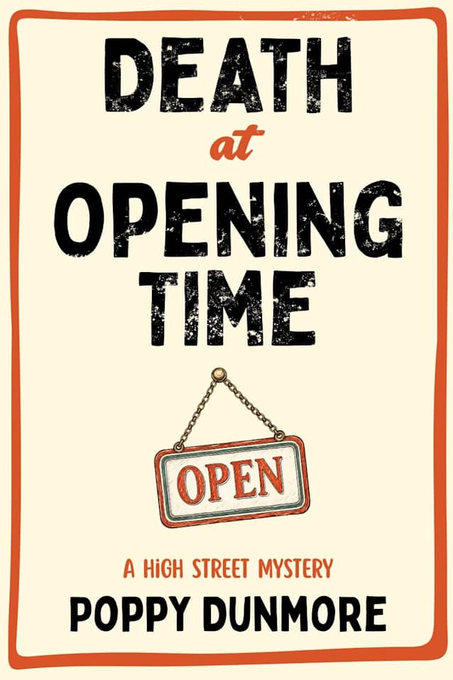 Death at Opening Time: A Cozy Village Mystery (High Street Mysteries Book 1)