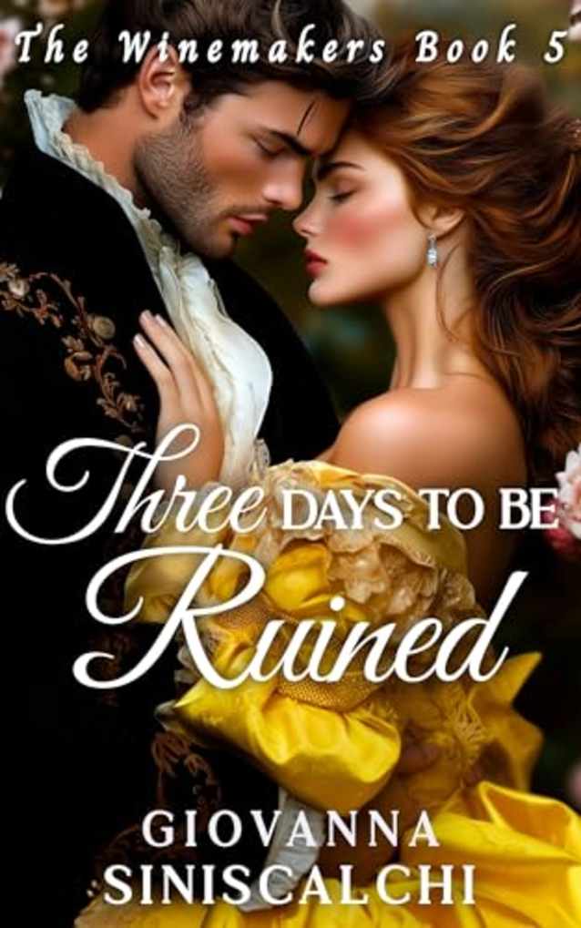 Three Days to Be Ruined