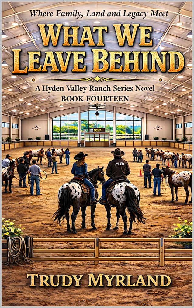 What We Leave Behind: BOOK FOURTEEN (Hyden Valley Ranch 14)
