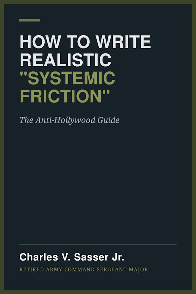 How to Write Realistic "Systemic Friction"