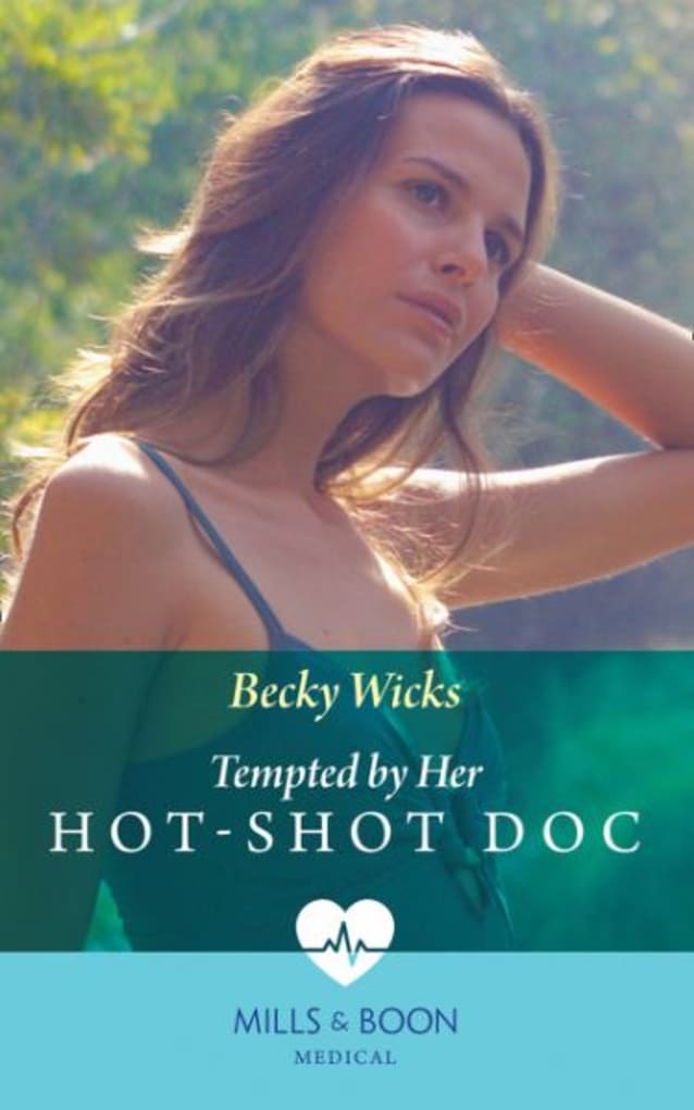 Tempted by Her Hot-Shot Doc