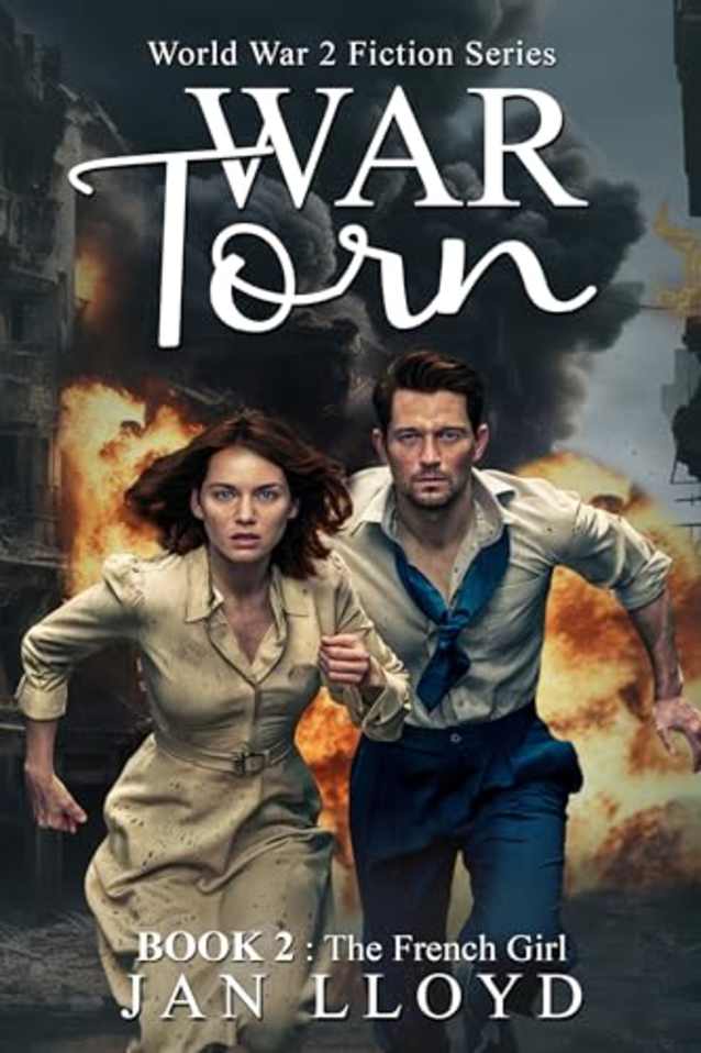 War Torn Book 2: The French Girl