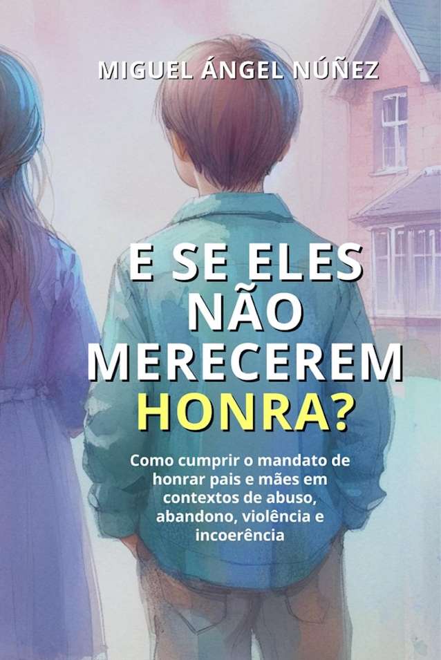 E se eles não merecerem honra?