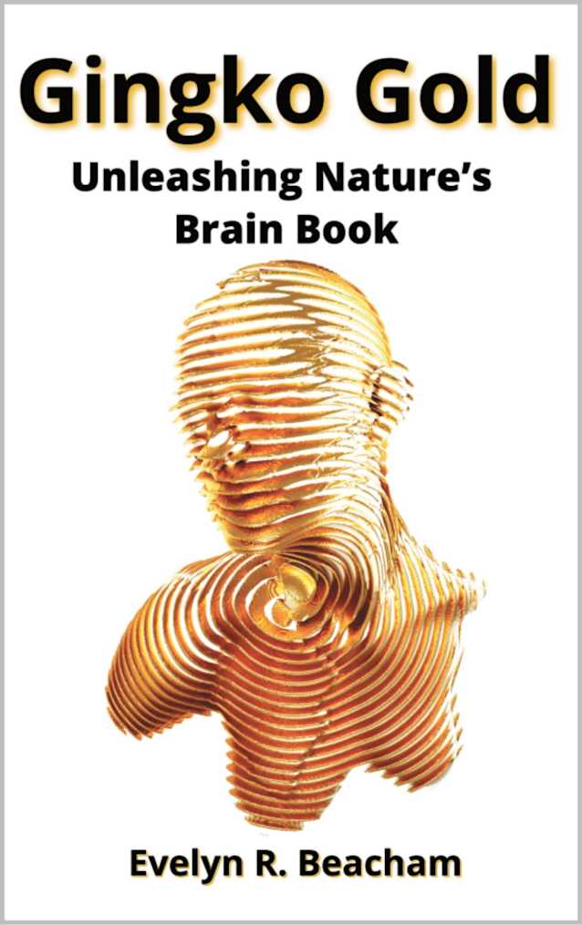 Gingko Gold: Unleashing Nature’s Brain Book