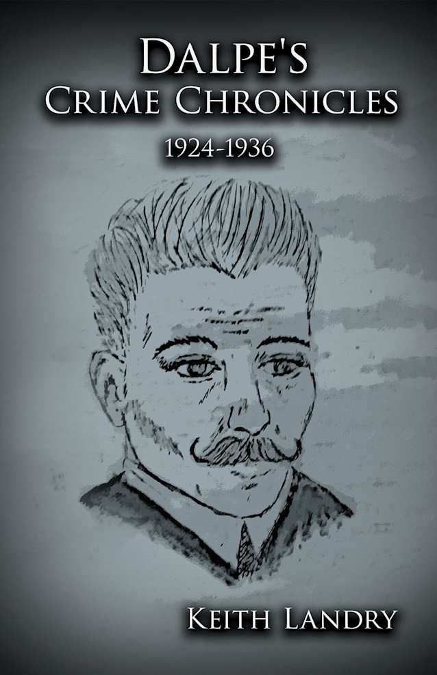 Dalpe’s Crime Chronicles