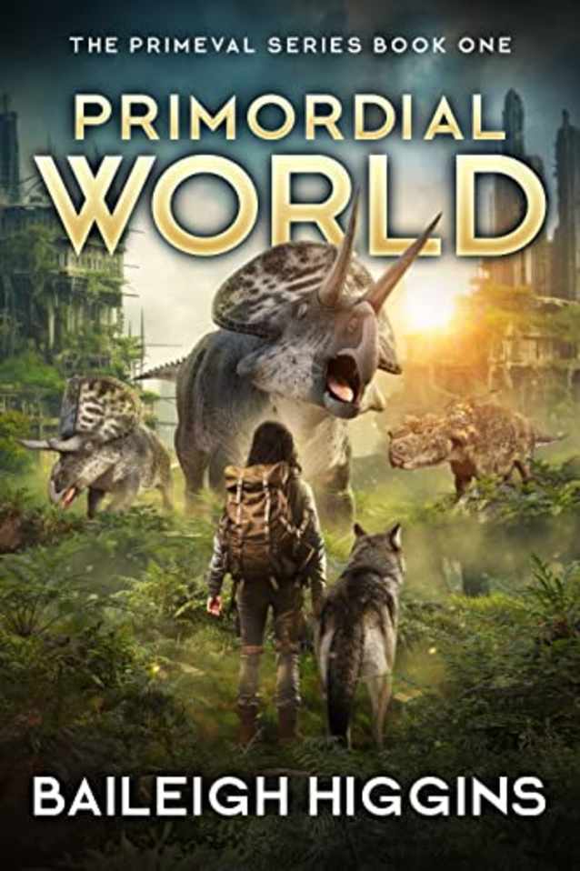 Primordial World: Book 1 (The Primeval Series)