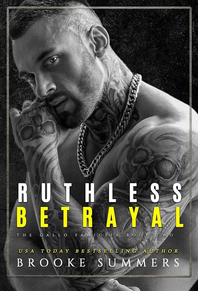 Ruthless Betrayal (Gallo Famiglia, #2)