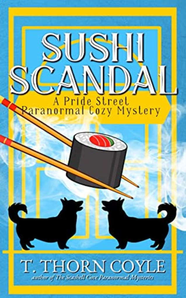 Sushi Scandal (Pride Street Paranormal Cozy Mysteries Book 1)