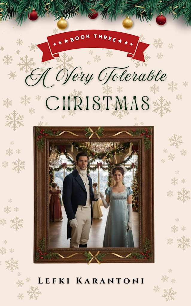 A Very Tolerable Christmas: A Pride & Prejudice Christmas Variation Novella (Christmas Variations: Pride & Prejudice Reimagined Book 3)